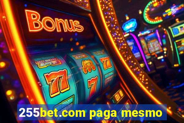 255bet.com paga mesmo